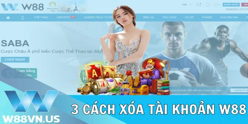 3 cách xóa tài khoản W88