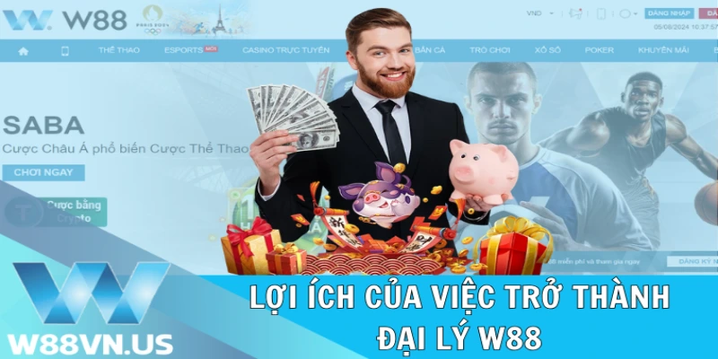 Lợi ích của việc trở thành đại lý W88