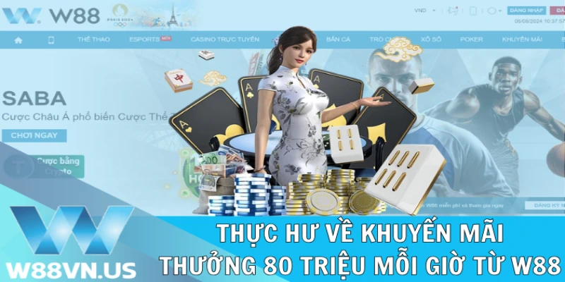 Thực hư về ưu đãi săn thưởng 80 triệu mỗi giờ